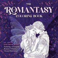 bokomslag The Romantasy Coloring Book: An Adult Coloring Book Featuring 24 Gorgeous Romance and Fantasy-Themed Illustrations