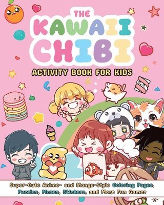 bokomslag The Kawaii Chibi Activity Book for Kids