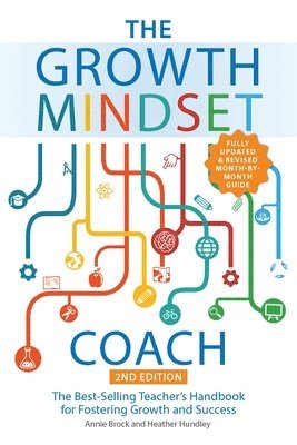 bokomslag The Growth Mindset Coach, Second Edition: The Best-Selling Teacher's Handbook for Fostering Growth and Success (Fully Updated and Revised Month-By-Mon