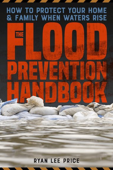 Ryan Lee Price - Flood Prevention Handbook, Häftad