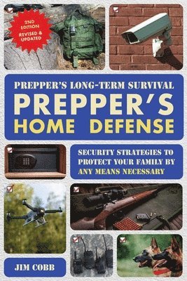 Jim Cobb - Prepper's Long-Term Survival: Prepper's Home Defense, Häftad