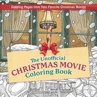 bokomslag Unofficial Christmas Movie Coloring Book