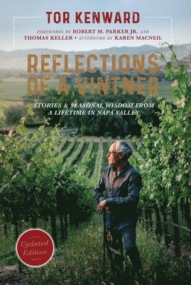 bokomslag Reflections of a Vintner: Stories and Seasonal Wisdom from a Lifetime in Napa Valley