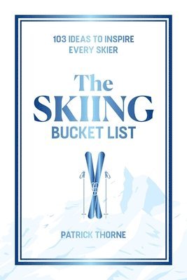 bokomslag Skiing Bucket List