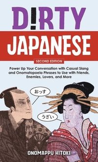 bokomslag Dirty Japanese, Second Edition