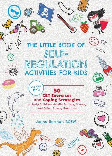 Jenna Berman - Little Book of Self-Regulation Activities for Kids, Häftad