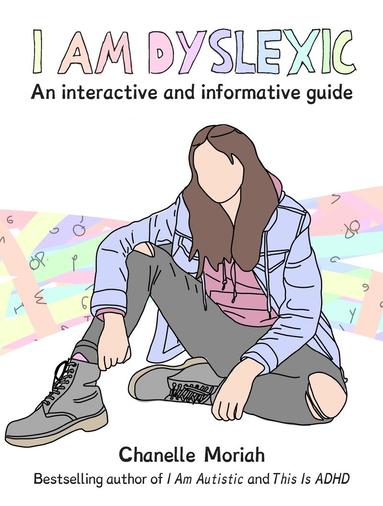 Chanelle Moriah - I Am Dyslexic: A Workbook, Häftad