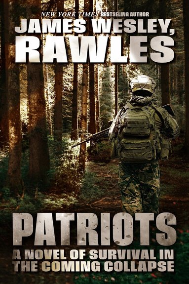 James Wesley Rawles - Patriots, Inbunden