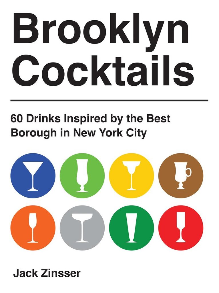 Jack Zinsser - Brooklyn Cocktails, Inbunden