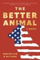 Ken Ballen, Wu Ming (Anonymous) - Better Animal, Häftad
