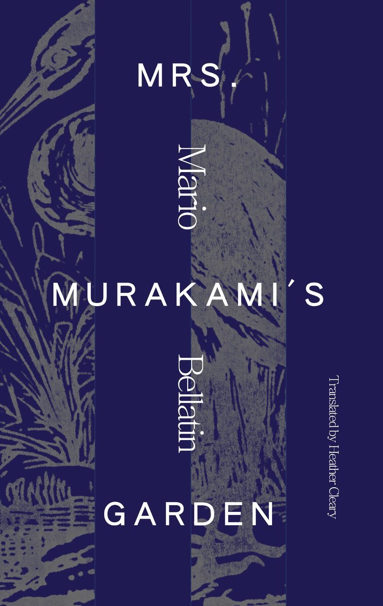 Mario Bellatin - Mrs. Murakami's Garden, Häftad