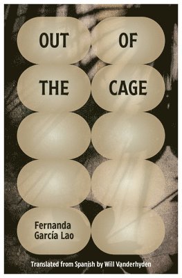 Fernanda Garca Lao, Fernanda García Lao - Out of the Cage, Häftad