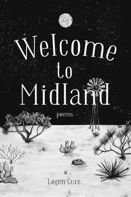 Logen Cure - Welcome to Midland, Häftad