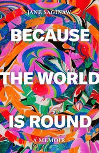 bokomslag Because the World is Round