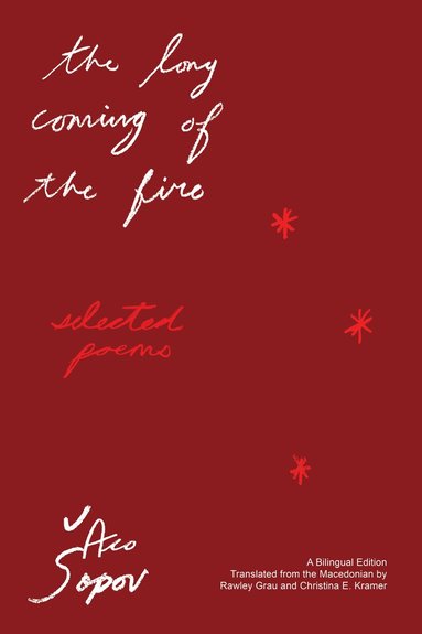 Aco Šopov - Long Coming of the Fire, Häftad
