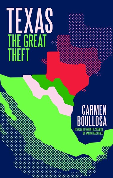 Carmen Boullosa - Texas, Häftad