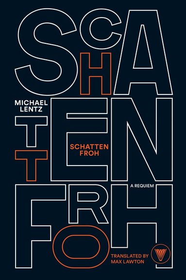 Michael Lentz - Schattenfroh, Häftad