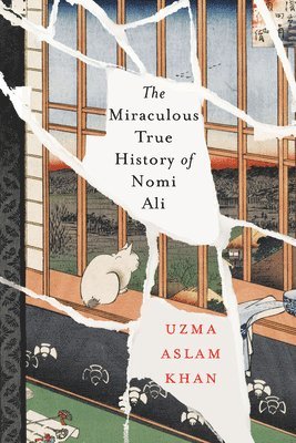 Uzma Aslam Khan - Miraculous True History of Nomi Ali, Häftad