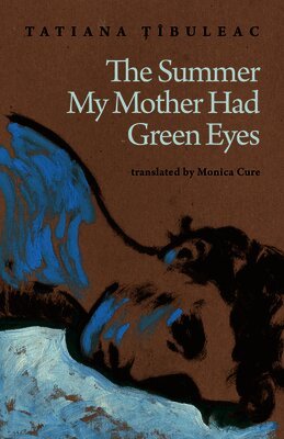 The Summer My Mother Had Green Eyes