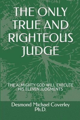 Only True and Righteous Judge