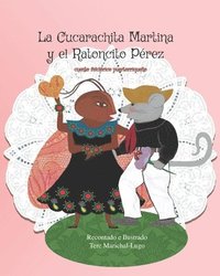 bokomslag La Cucarachita Martina y el Ratoncito Pérez: cuento folclórico puertorriqueño