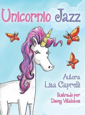 Unicornio Jazz: Spanish Edition 1