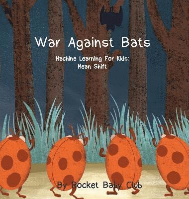 bokomslag War Against Bats