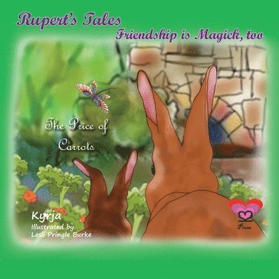 Rupert's Tales: The Price of Carrots: Friendship is Magick, too 1