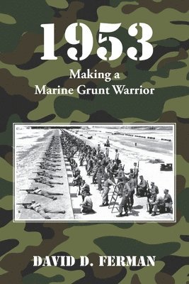 1953: Making a Marine Grunt Warrior 1