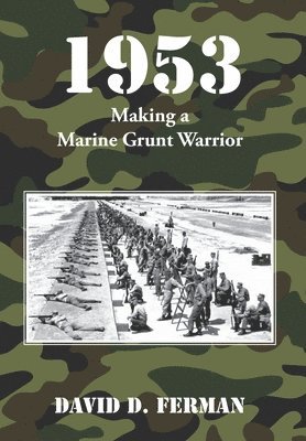 1953: Making a Marine Grunt Warrior 1