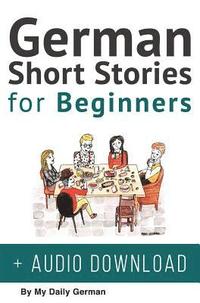 bokomslag German Short Stories for Beginners + Audio Download