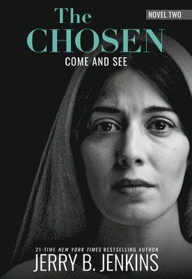 Jerry B Jenkins - Chosen Book Two: Come and See, Inbunden