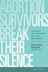 bokomslag Abortion Survivors Break Their Silence