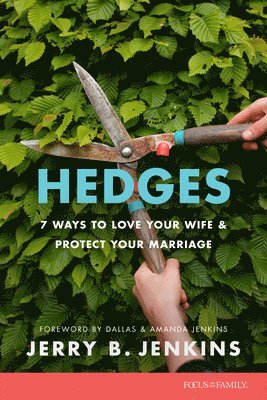 bokomslag Hedges: 7 Ways to Love Your Wife and Protect Your Marriage