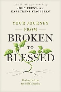 bokomslag Your Journey from Broken to Blessed