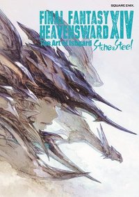 bokomslag Final Fantasy XIV: Heavensward -- The Art of Ishgard -Stone and Steel-