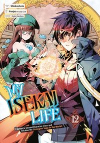 bokomslag My Isekai Life I2: I Gained a Second Character Class and Became the Strongest Sage in the World!