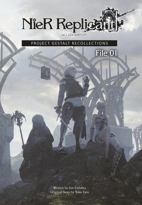 bokomslag NieR Replicant ver.1.22474487139... : Project Gestalt Recollections--File 01 (Novel)