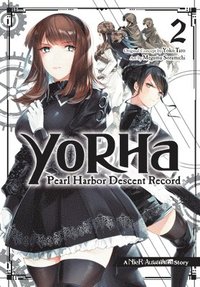 bokomslag YoRHa: Pearl Harbor Descent Record - A NieR:Automata Story 02