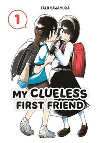 bokomslag My Clueless First Friend 01