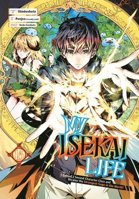 bokomslag My Isekai Life 15: I Gained a Second Character Class and Became the Strongest Sage in the World!