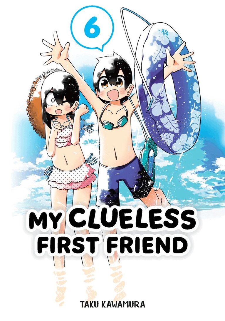 Taku Kawamura - My Clueless First Friend 06, Häftad
