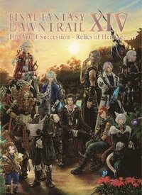 bokomslag Final Fantasy XIV: Dawntrail -- The Art of Succession -Relics of Heritage-