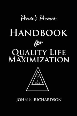 bokomslag Ponce's Primer Handbook for Quality Life Maximization