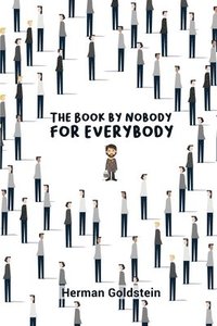 bokomslag The Book by Nobody for Everybody