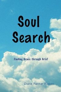 bokomslag Soul Search: Finding Grace through Grief