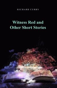 bokomslag Witness Red and Other Short Stories