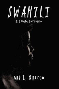 bokomslag Swahili: A Family Chronicle