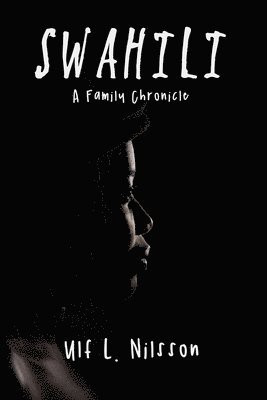 Swahili: A Family Chronicle 1