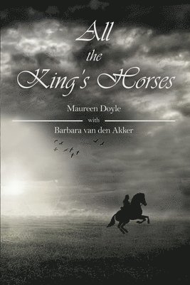 Maureen Doyle, Barbara Van Den Akker - All the King's Horses, Häftad